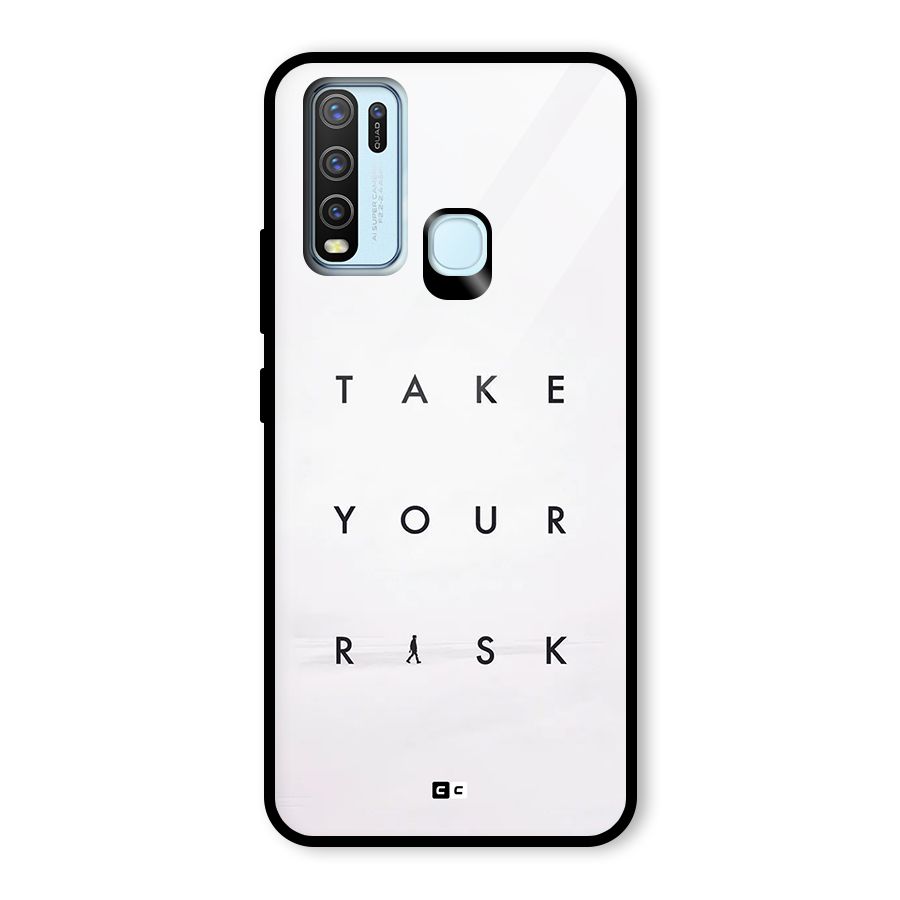 Take Your Risk Glass Back Case for Vivo Y30