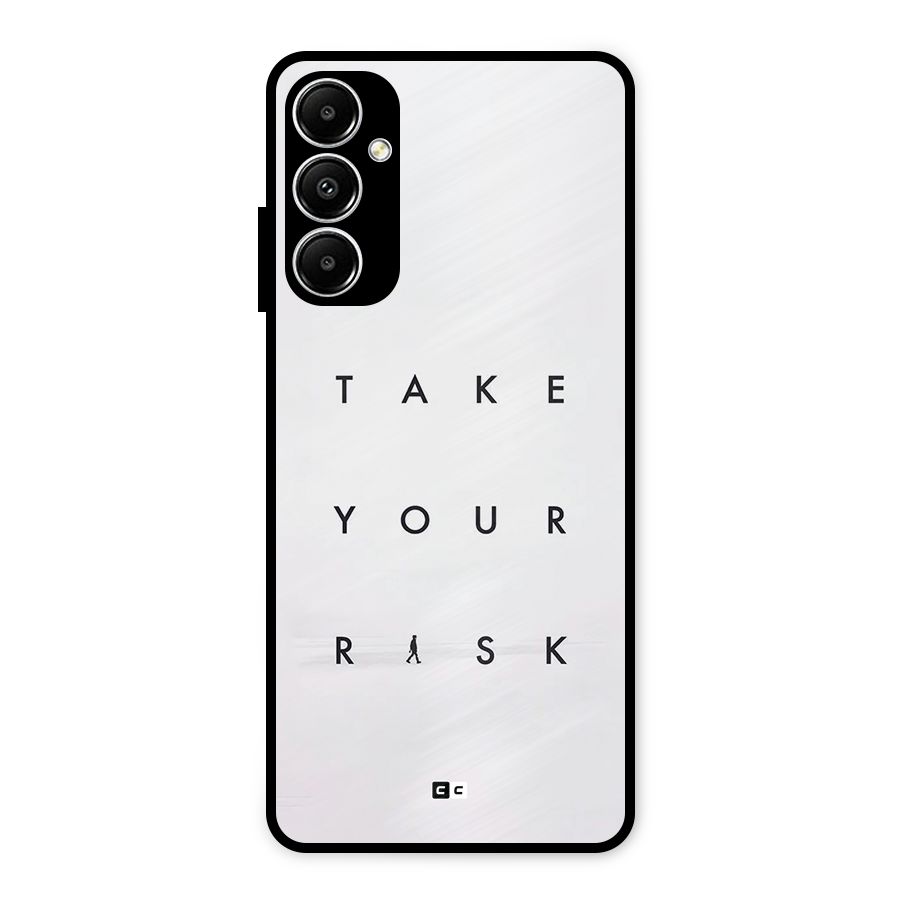 Take Your Risk Metal Back Case for Galaxy A05s
