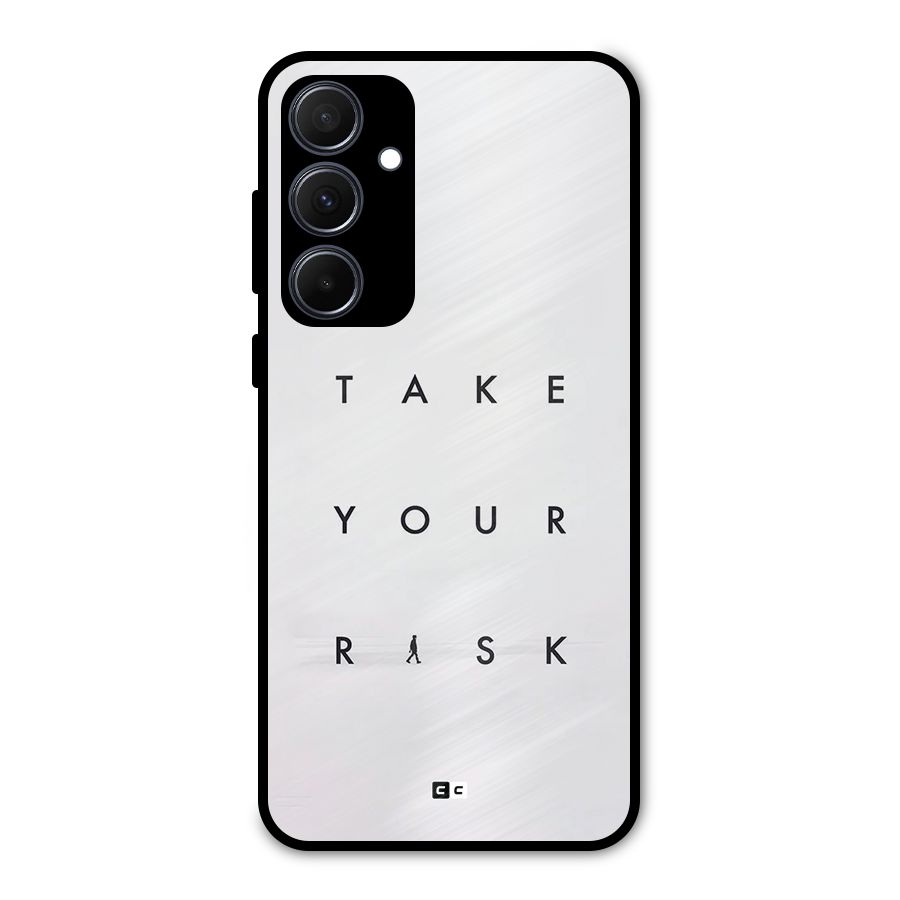 Take Your Risk Metal Back Case for Galaxy A35