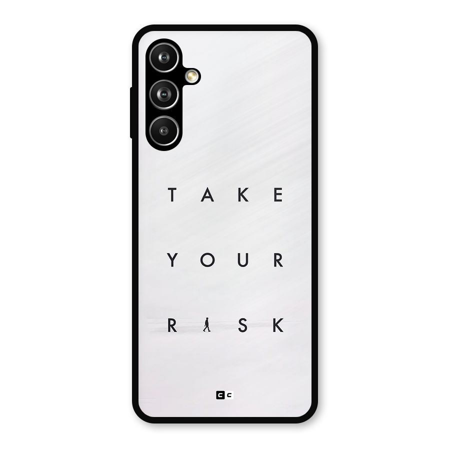 Take Your Risk Metal Back Case for Galaxy F54