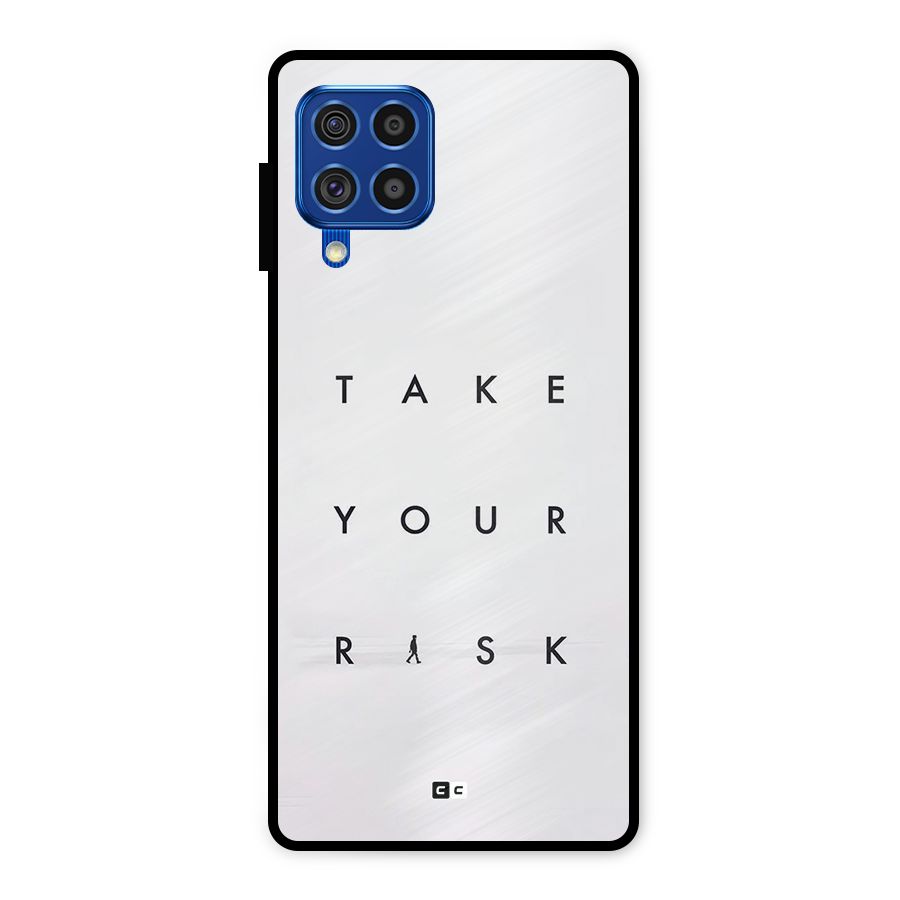 Take Your Risk Metal Back Case for Galaxy F62