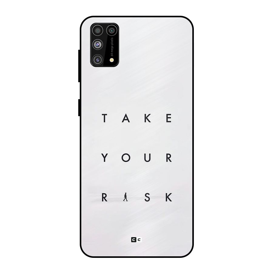 Take Your Risk Metal Back Case for Galaxy M31