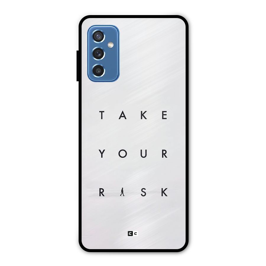 Take Your Risk Metal Back Case for Galaxy M52 5G