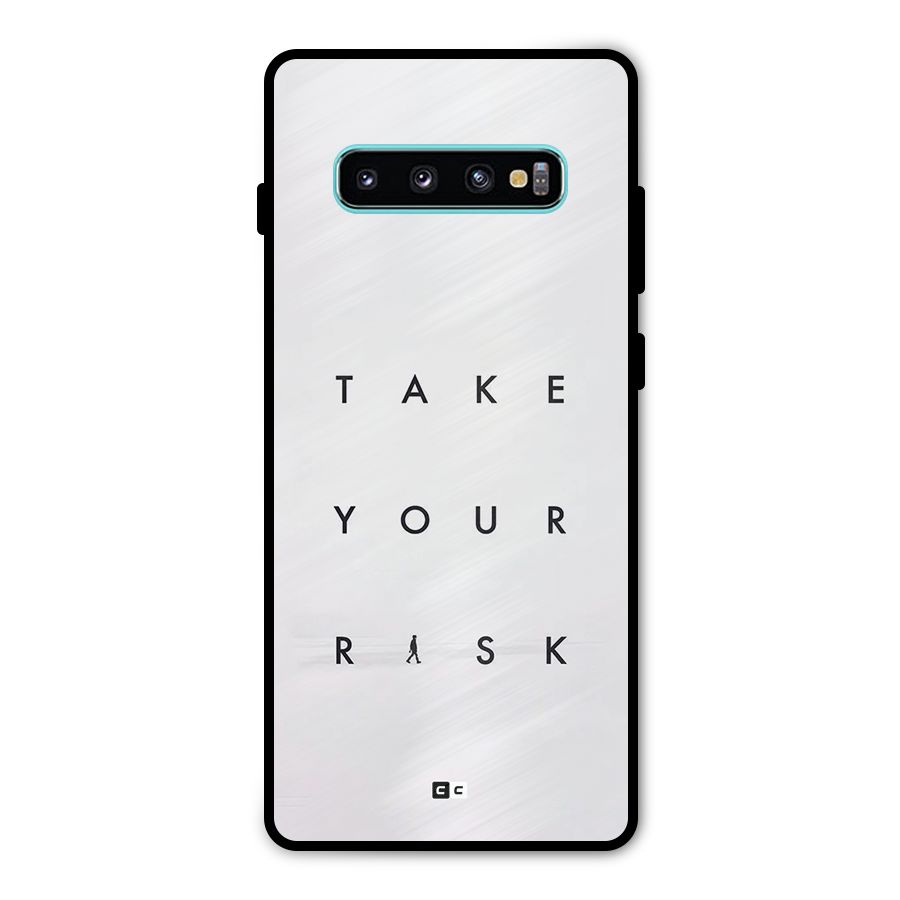 Take Your Risk Metal Back Case for Galaxy S10 Plus