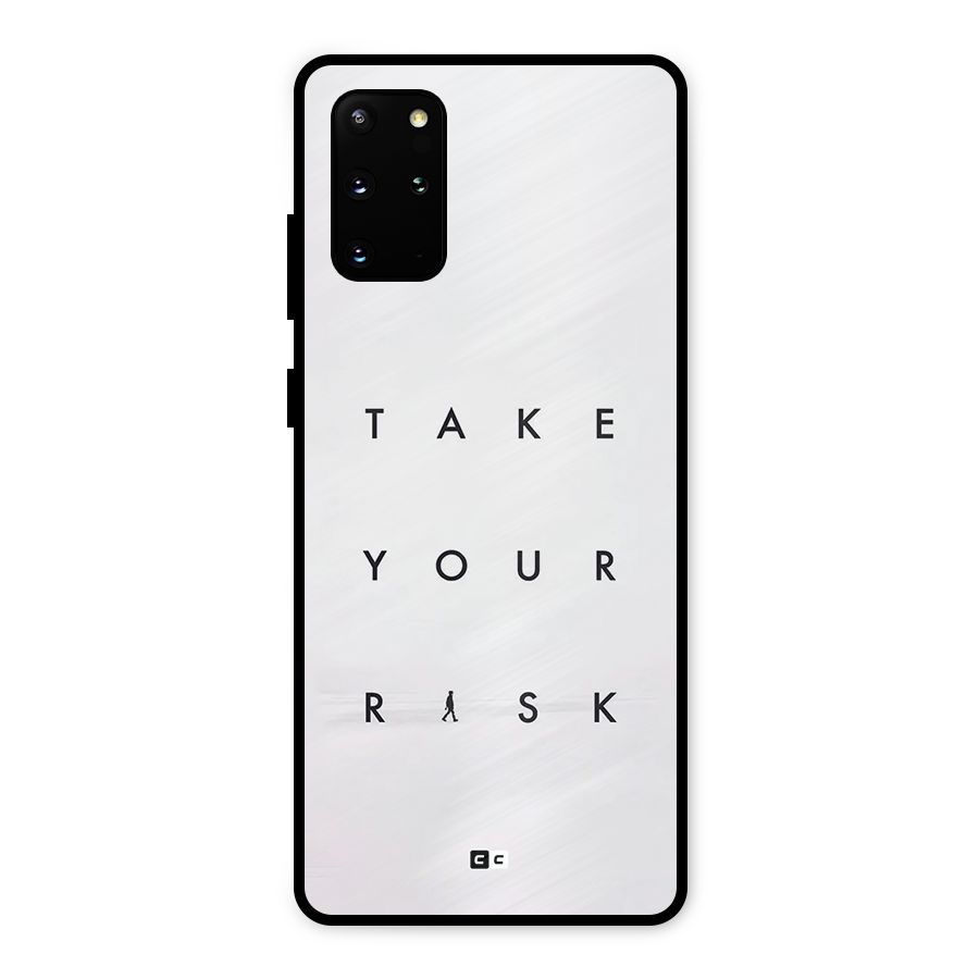 Take Your Risk Metal Back Case for Galaxy S20 Plus