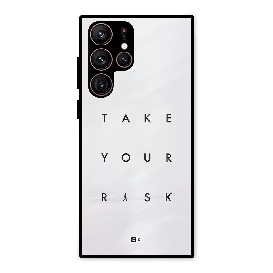 Take Your Risk Metal Back Case for Galaxy S22 Ultra 5G