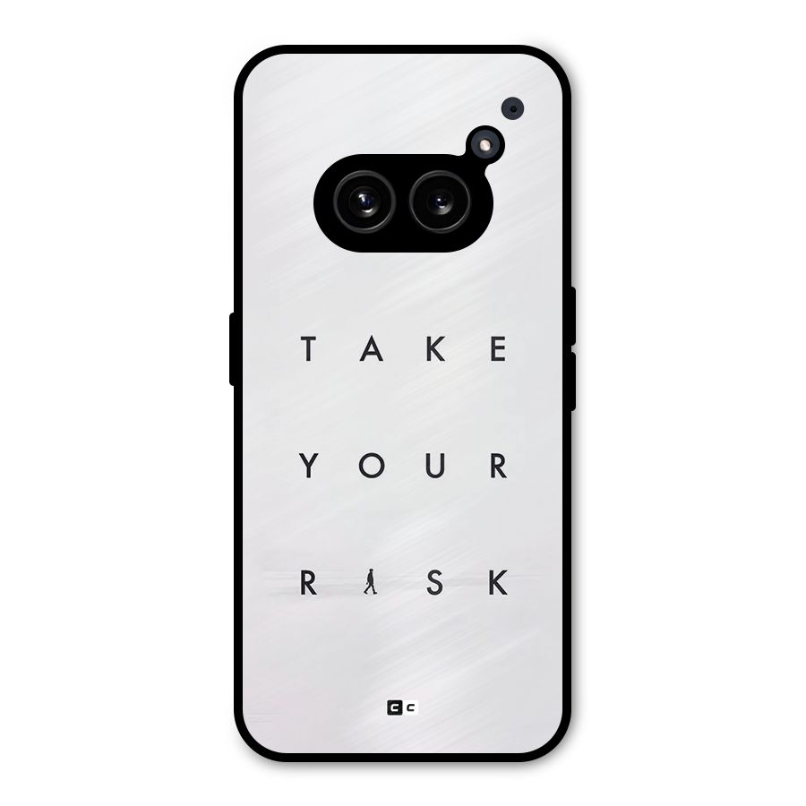 Take Your Risk Metal Back Case for Nothing Phone 2a