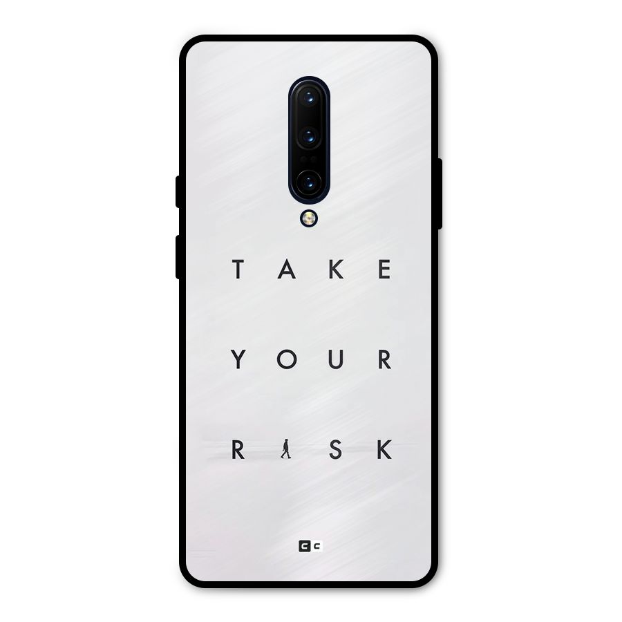 Take Your Risk Metal Back Case for OnePlus 7 Pro