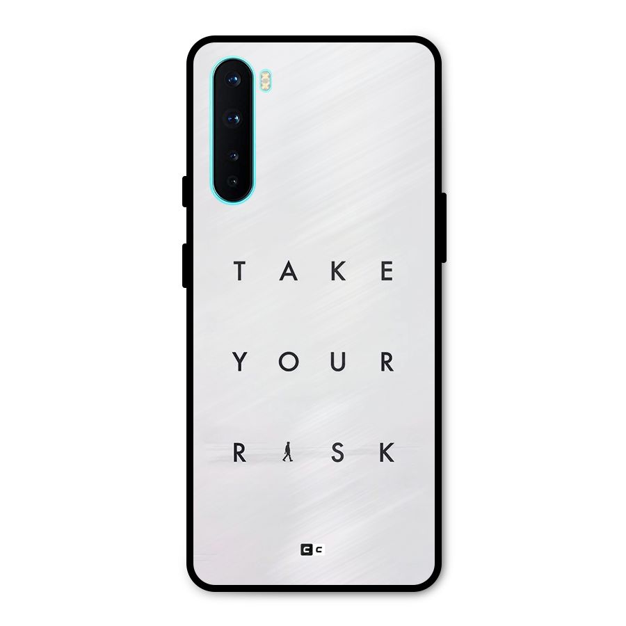 Take Your Risk Metal Back Case for OnePlus Nord