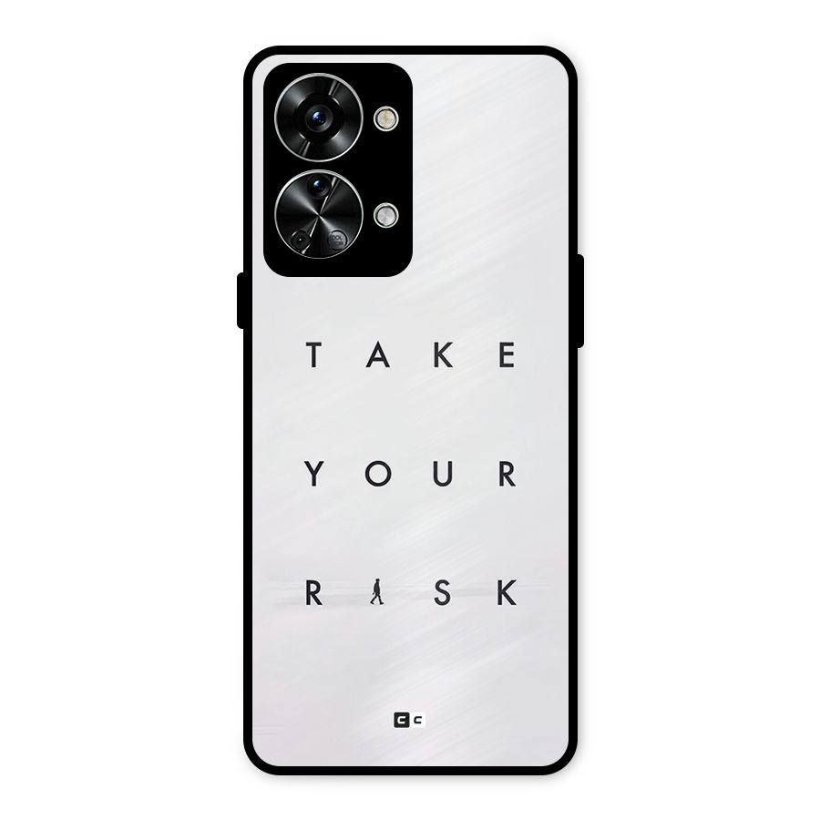 Take Your Risk Metal Back Case for OnePlus Nord 2T