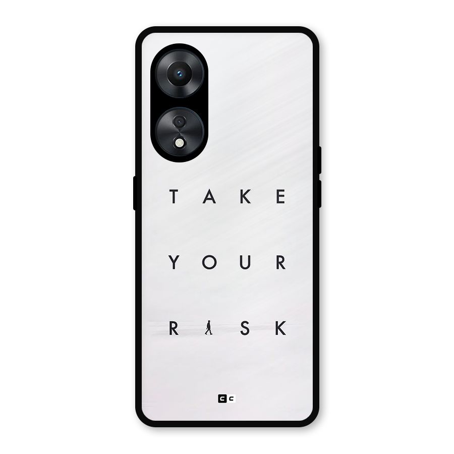Take Your Risk Metal Back Case for Oppo A78