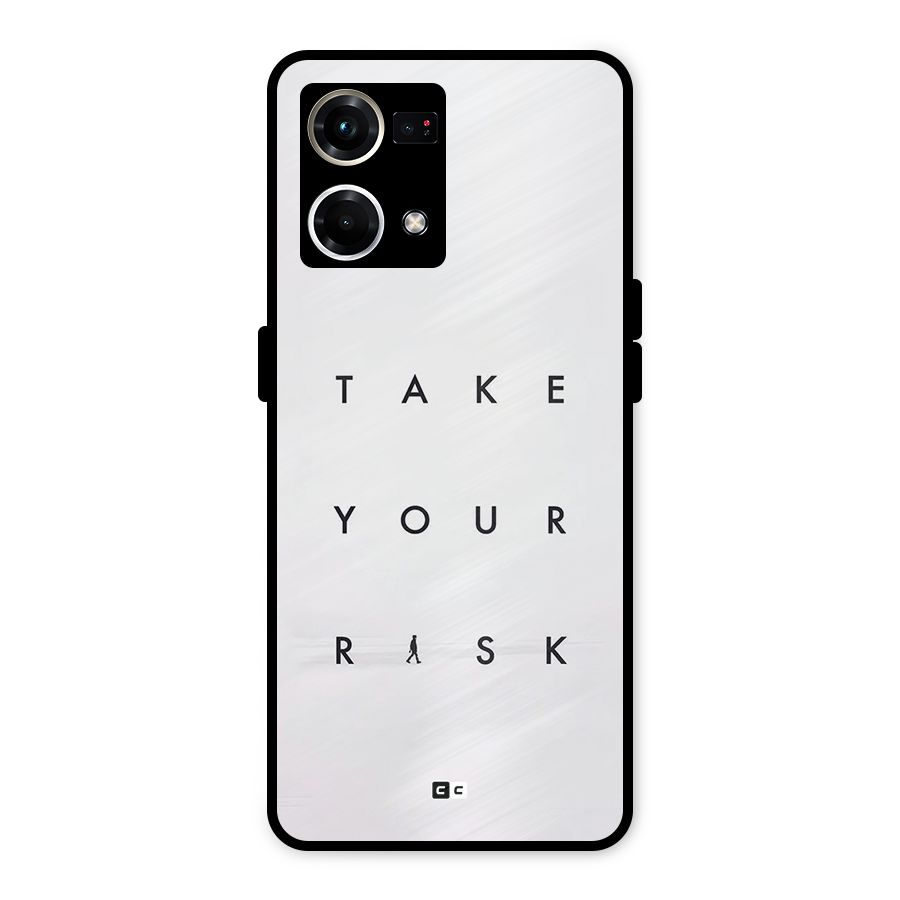 Take Your Risk Metal Back Case for Oppo F21 Pro 4G