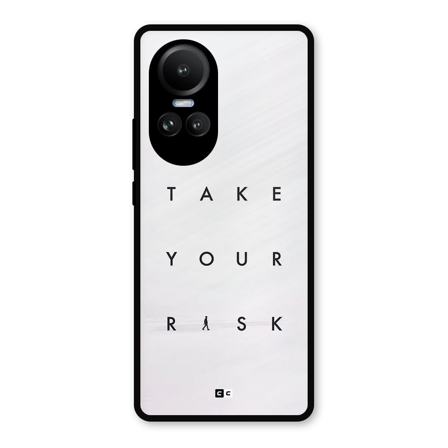 Take Your Risk Metal Back Case for Oppo Reno10