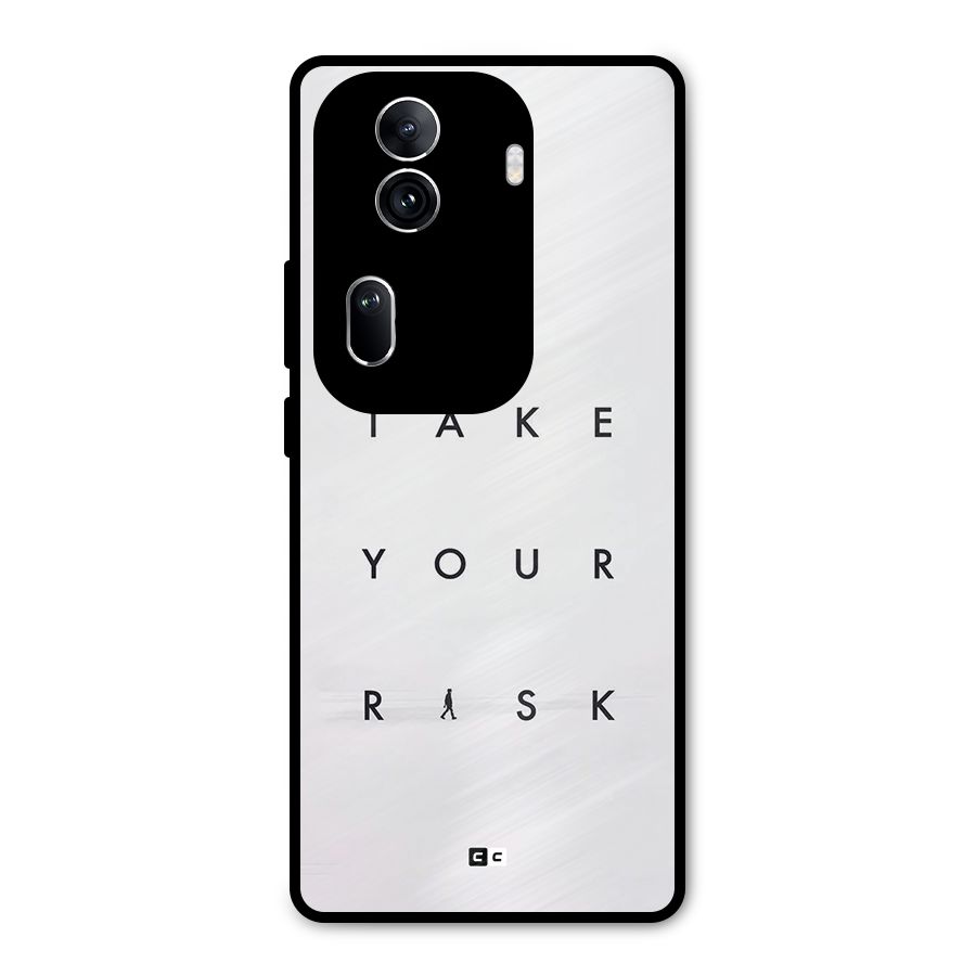 Take Your Risk Metal Back Case for Oppo Reno11 Pro 5G