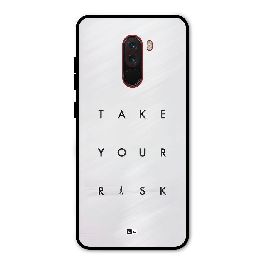 Take Your Risk Metal Back Case for Poco F1