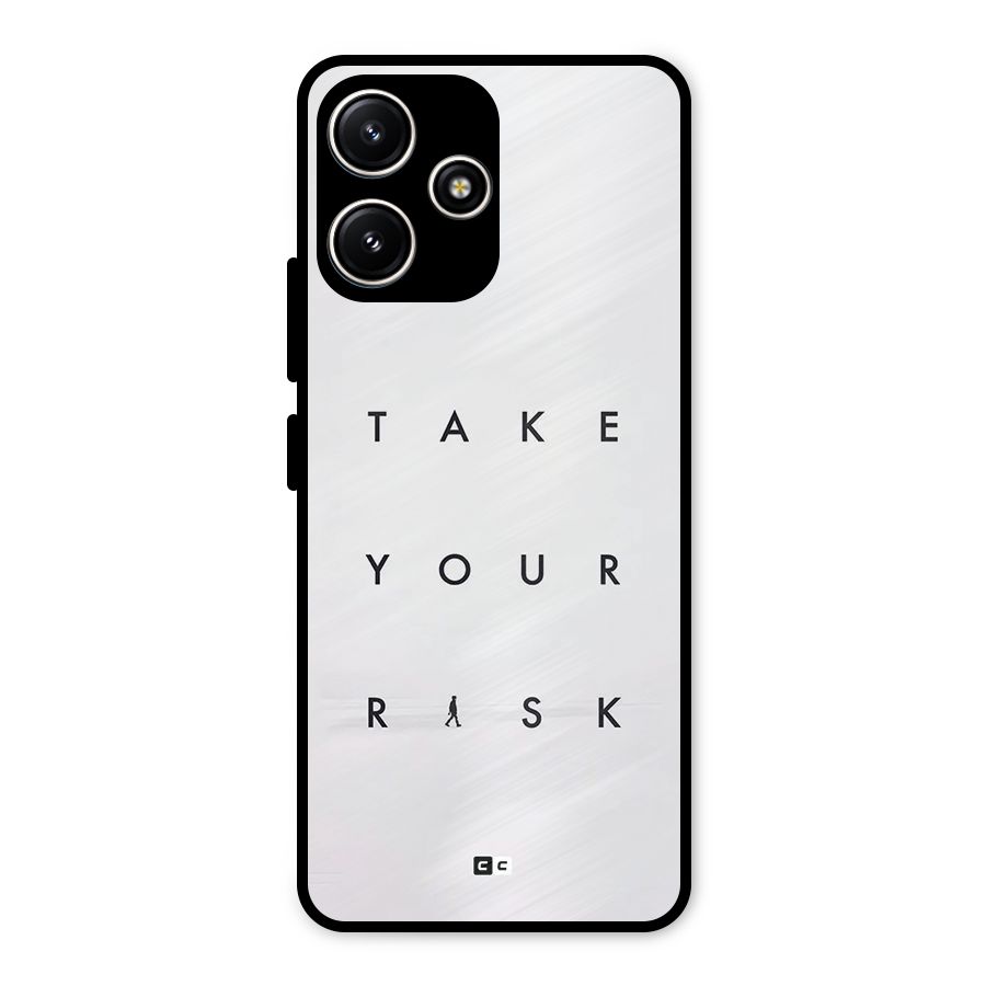 Take Your Risk Metal Back Case for Poco M6 Pro