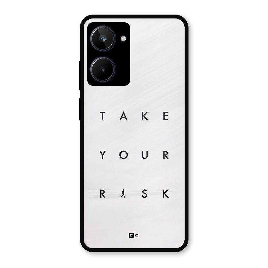 Take Your Risk Metal Back Case for Realme 10