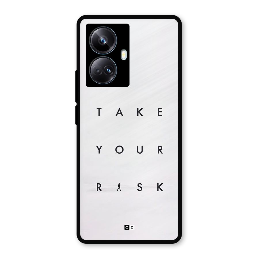 Take Your Risk Metal Back Case for Realme 10 Pro Plus