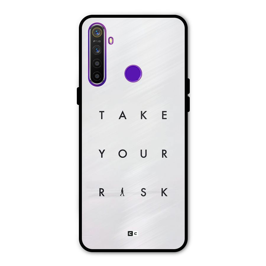 Take Your Risk Metal Back Case for Realme 5i
