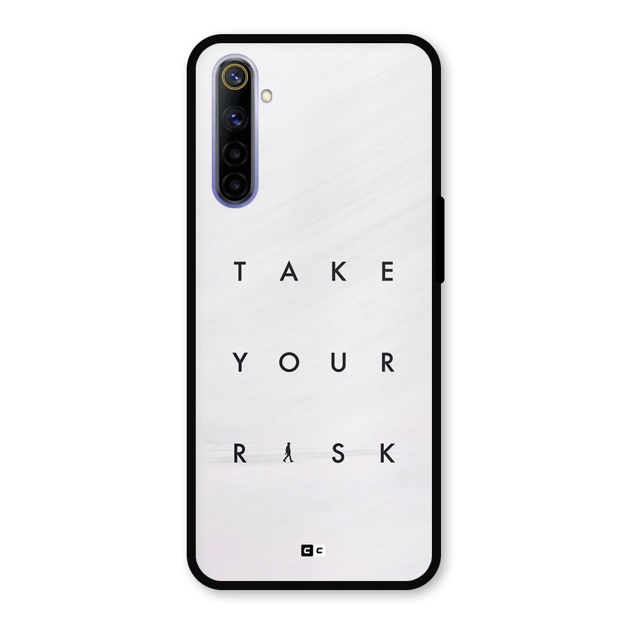 Take Your Risk Metal Back Case for Realme 6i