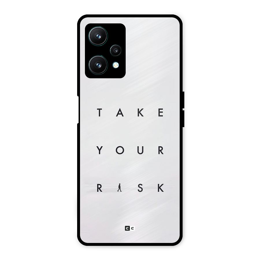 Take Your Risk Metal Back Case for Realme 9 Pro 5G