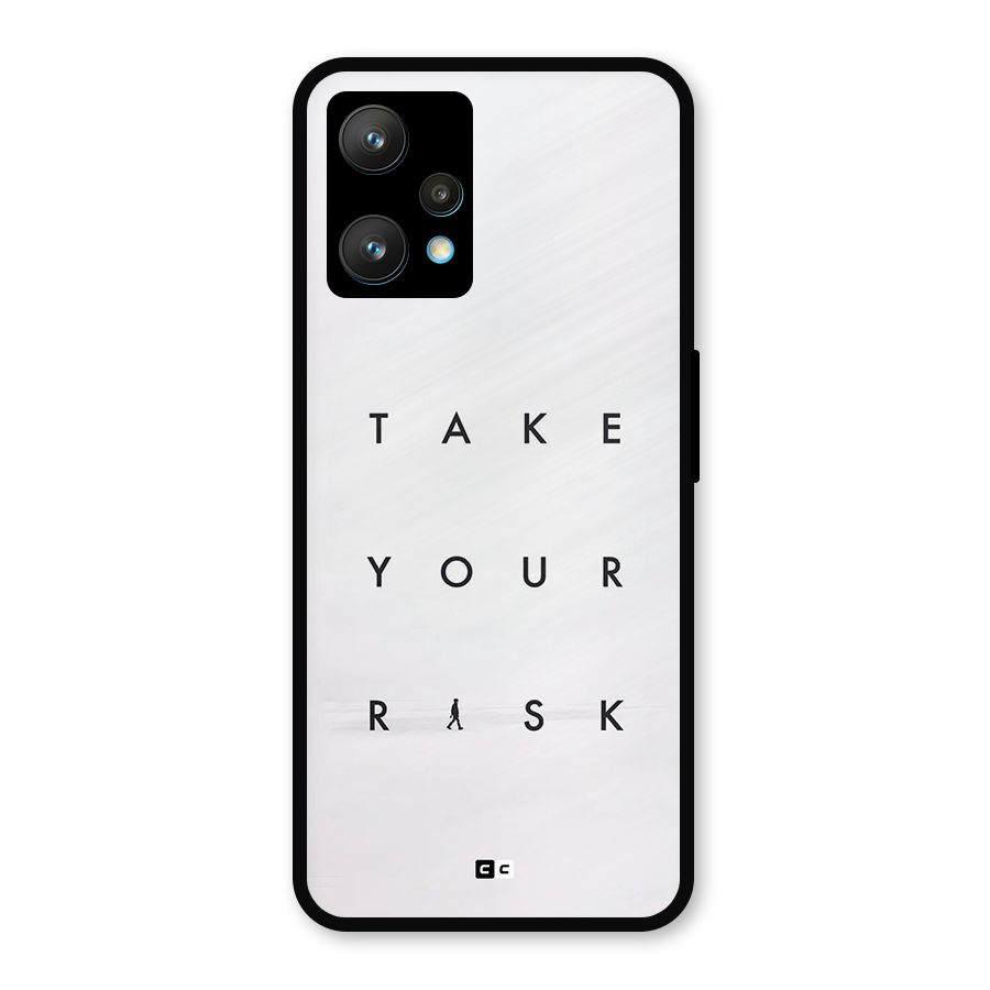 Take Your Risk Metal Back Case for Realme Narzo 50 Pro
