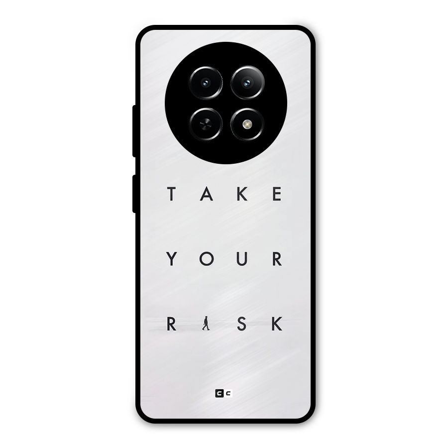 Take Your Risk Metal Back Case for Realme Narzo 70x 5G