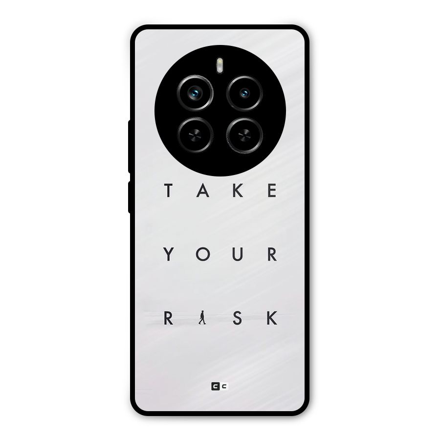 Take Your Risk Metal Back Case for Realme P1 Pro