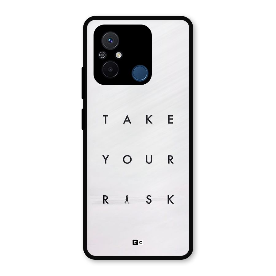 Take Your Risk Metal Back Case for Redmi 12C