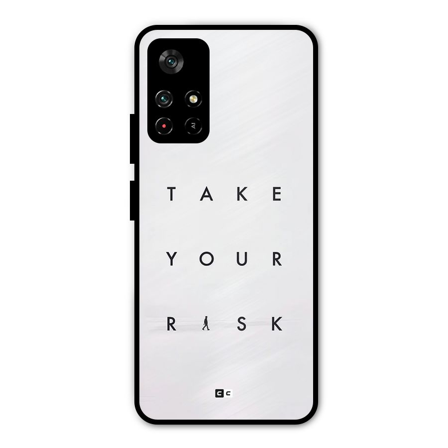 Take Your Risk Metal Back Case for Redmi Note 11T 5G