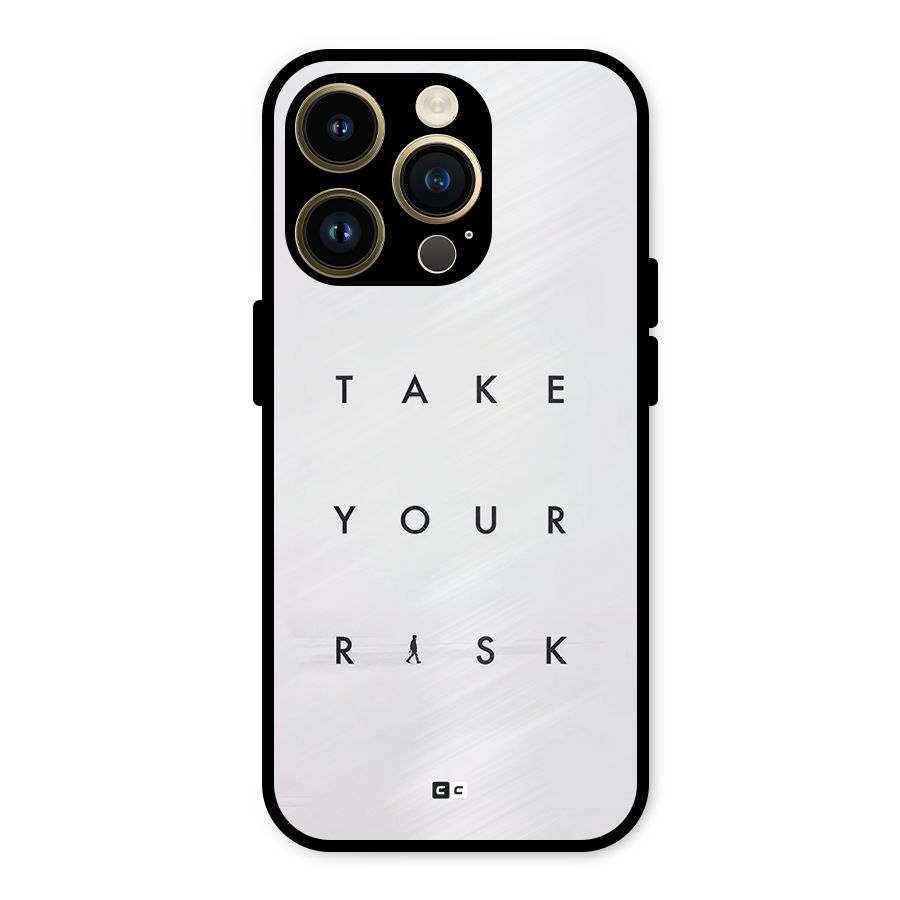 Take Your Risk Metal Back Case for iPhone 14 Pro