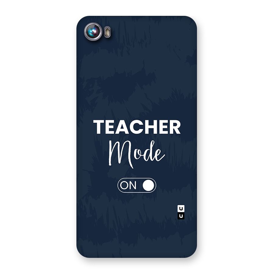 Teacher Mode On Back Case for Canvas Fire 4 (A107)