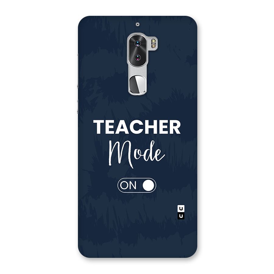 Teacher Mode On Back Case for Coolpad Cool 1