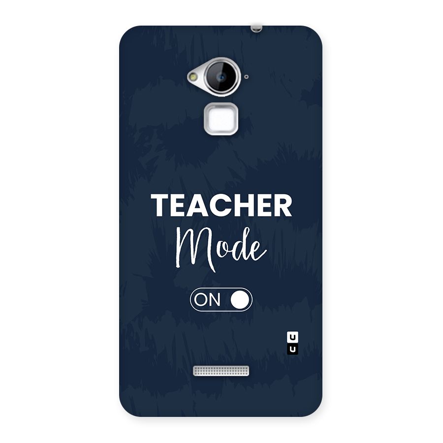 Teacher Mode On Back Case for Coolpad Note 3