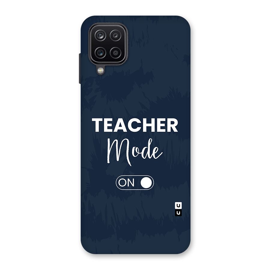Teacher Mode On Back Case for Galaxy A12