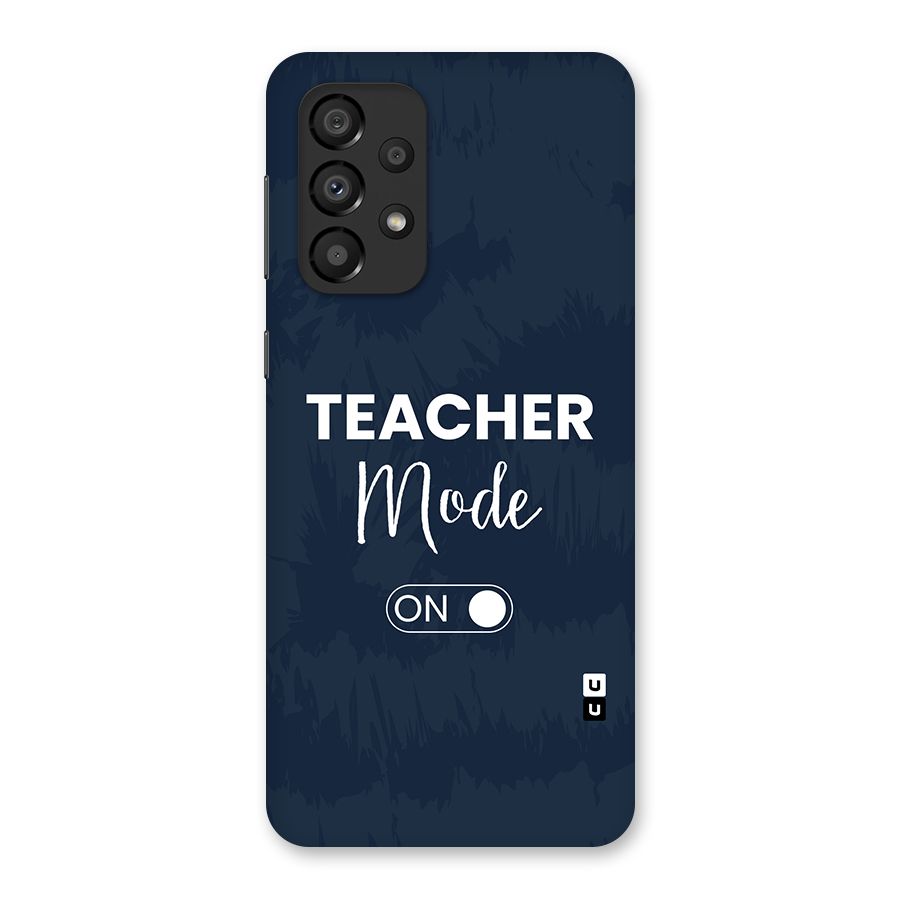 Teacher Mode On Back Case for Galaxy A33 5G