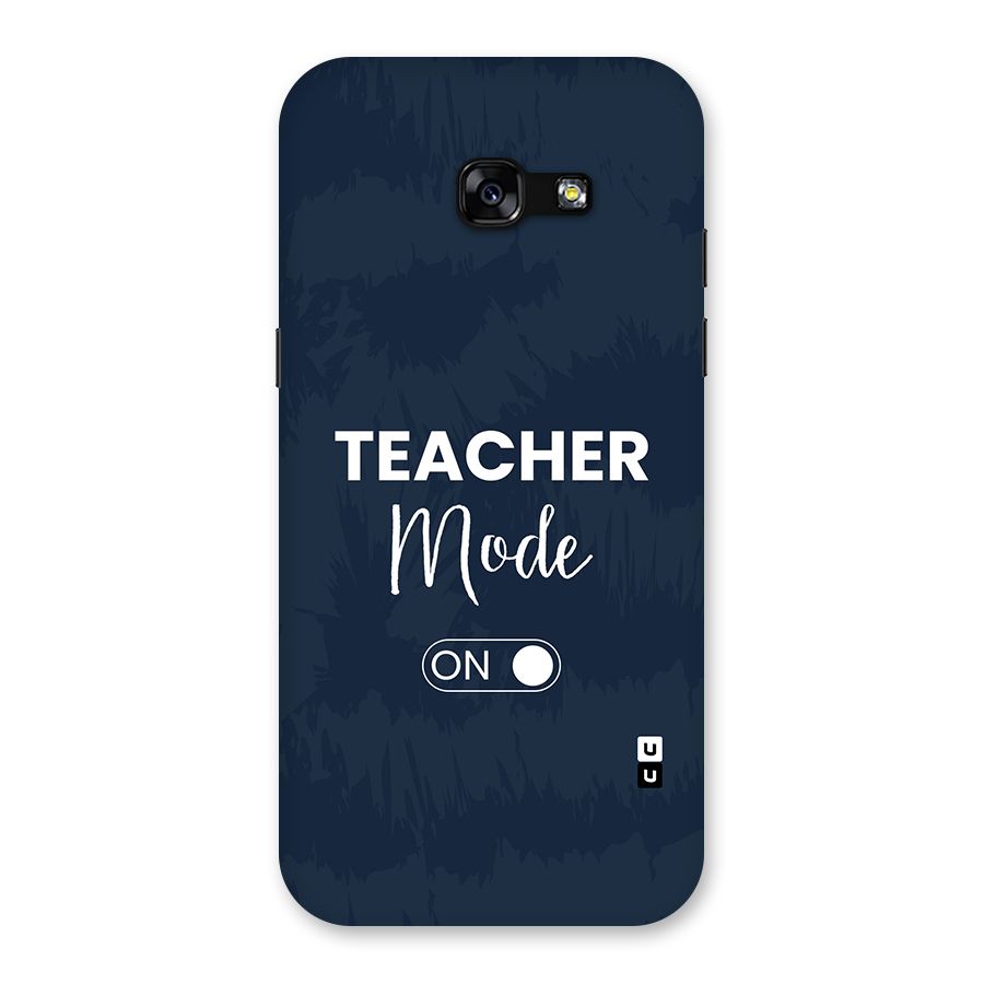 Teacher Mode On Back Case for Galaxy A5 2017