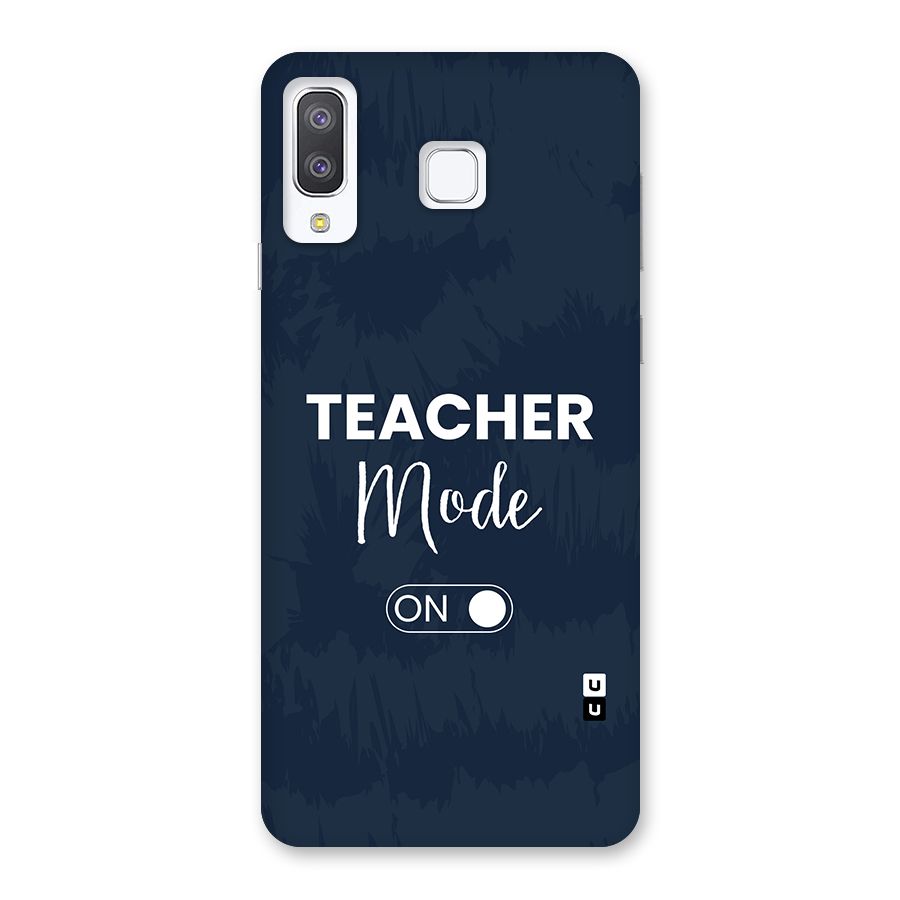 Teacher Mode On Back Case for Galaxy A8 Star