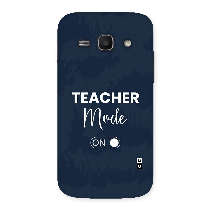 Teacher Mode On Back Case for Galaxy Ace3