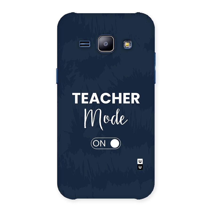 Teacher Mode On Back Case for Galaxy J1