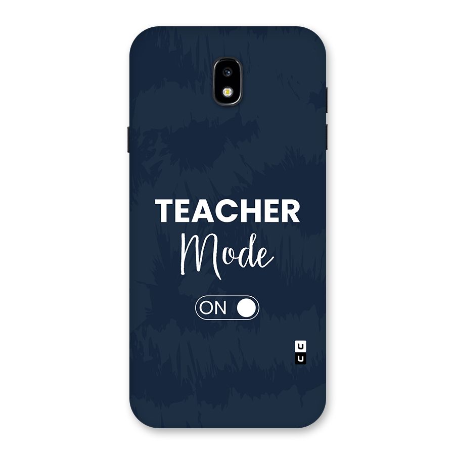 Teacher Mode On Back Case for Galaxy J7 Pro
