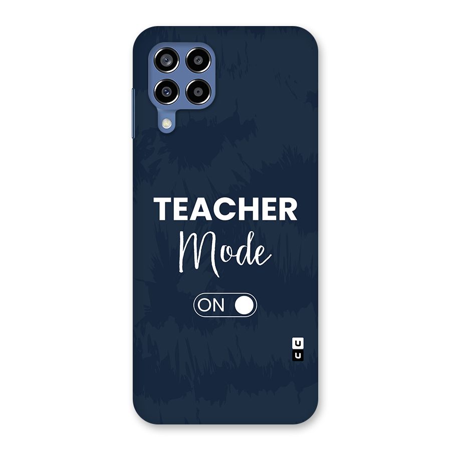 Teacher Mode On Back Case for Galaxy M53 5G