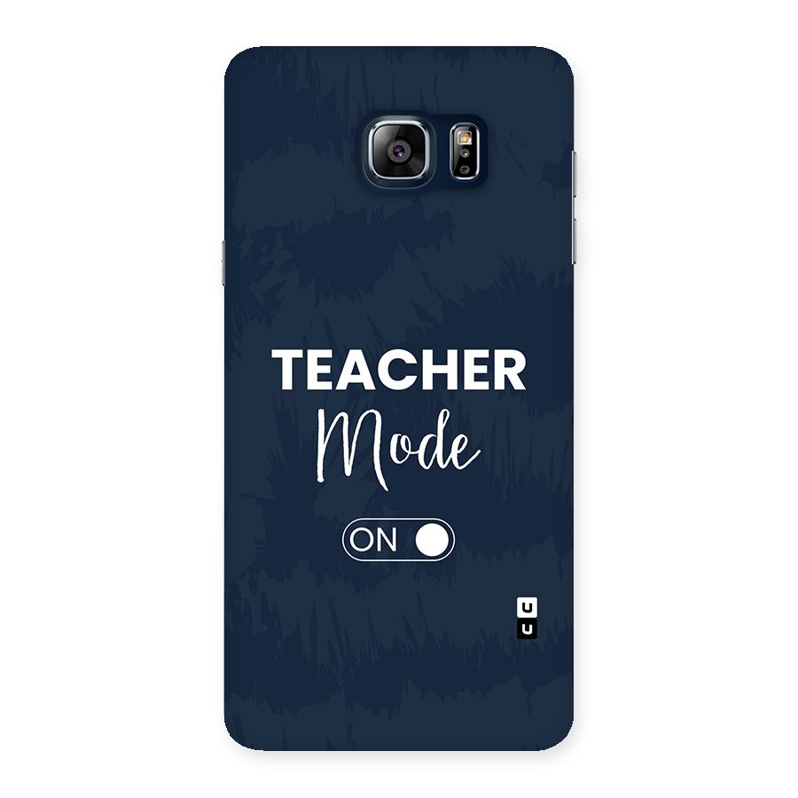 Teacher Mode On Back Case for Galaxy Note 5