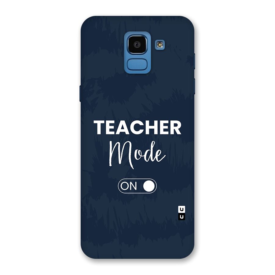 Teacher Mode On Back Case for Galaxy On6