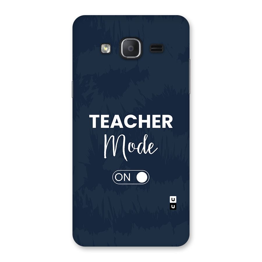 Teacher Mode On Back Case for Galaxy On7 2015