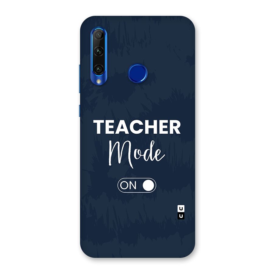 Teacher Mode On Back Case for Honor 20i
