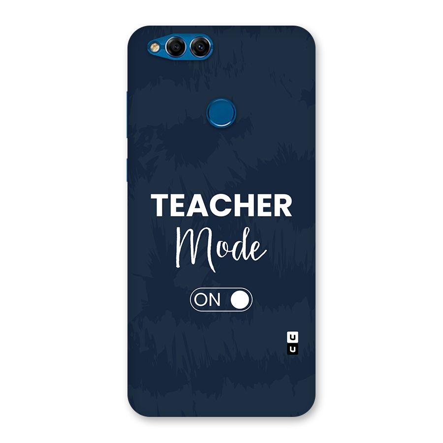 Teacher Mode On Back Case for Honor 7X