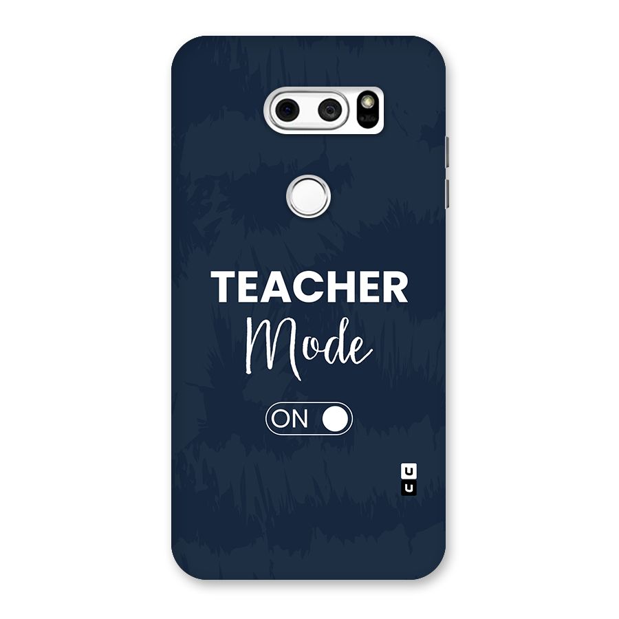 Teacher Mode On Back Case for LG V30