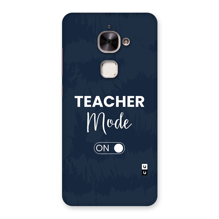 Teacher Mode On Back Case for Le 2
