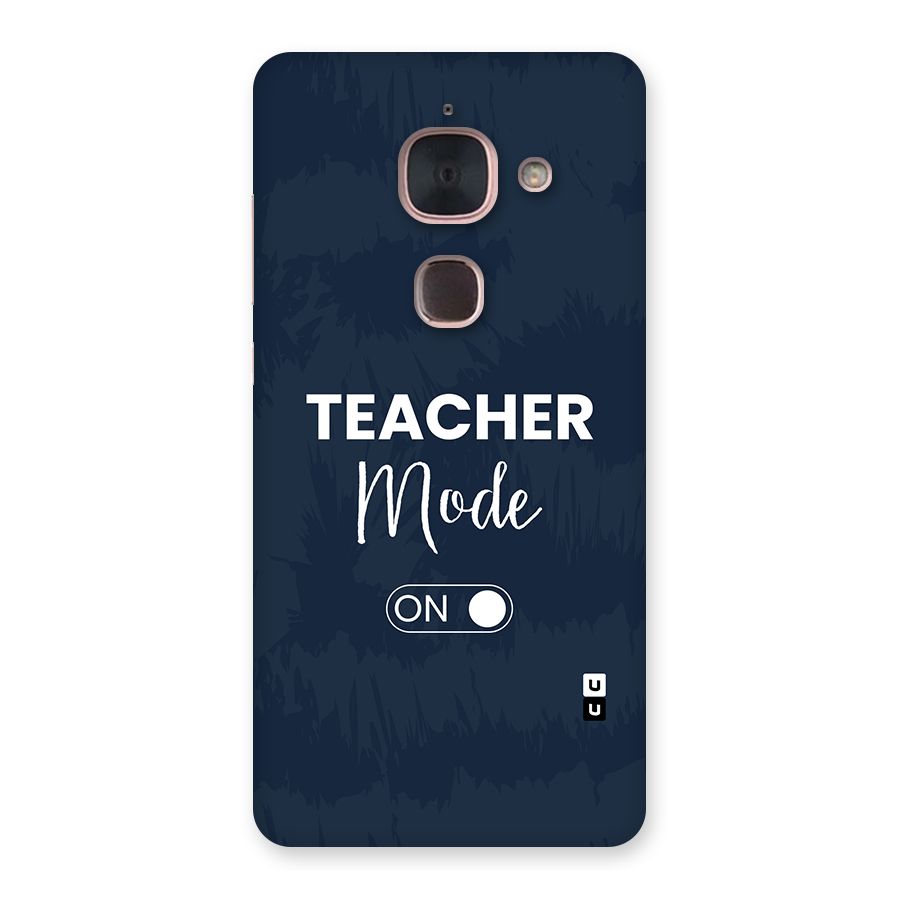Teacher Mode On Back Case for Le Max 2